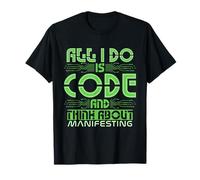 Funny Coding and Manifesting for Programmers and Dreamers T-Shirt