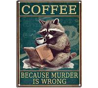 Funny Coffee Bar Sign Vintage Raccoon Tin Sign Because Murder Is Wrong Sign Retro Kitchen Decor Coffee Decorations For Home Wall Decor 8x12 Inch A Gift For My Grandparents