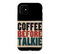 Funny Coffee Before Talkie Speech Costume Case for iPhone 11