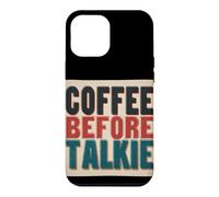 Funny Coffee Before Talkie Speech Costume Case for iPhone 12 Pro Max