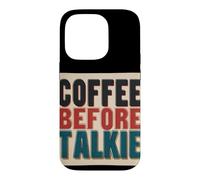 Funny Coffee Before Talkie Speech Costume Case for iPhone 14 Pro