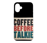 Funny Coffee Before Talkie Speech Costume Case for iPhone 16 Plus