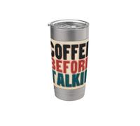 Funny Coffee Before Talkie Speech Costume Stainless Steel Insulated Tumbler
