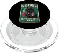 Funny Coffee Cat "Coffee because murder is wrong" Men Women PopSockets PopGrip for MagSafe