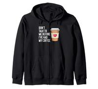 Funny Coffee Don't Talk To Me Before I've Had My Coffee Zip Hoodie