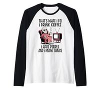 Funny Coffee I Drink Coffee I Hate People Skeleton Chill Raglan Baseball Tee