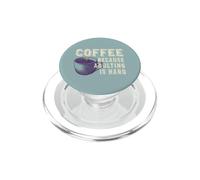 Funny Coffee Lover Coffee Because Adulting is Hard PopSockets PopGrip for MagSafe