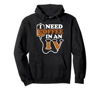 Funny Coffee Lover I Need Coffee In An IV Caffeine Addict Pullover Hoodie