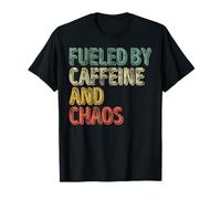 Funny Coffee Lover Shirt Fueled By Caffeine And Chaos T-Shirt