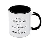 Funny Coffee Mug 11oz Cute Ceramic Coffee Cup Start Where You are. Use What You Have. Do What You Can Mug Novelty Tea Cup Mug