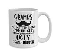 Funny Coffee Mug Gramps Atleast You Don't Have Ugly Grandchildren Funny Mug Best Gifts for Gramps Novelty Birthday Gift Tea Mug,11oz,White