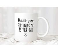 Funny Coffee Mug Stepfather Gift Thank You for Loving Me As Your Own Coffee Mug Stepdad Gift Novelty Birthday Gift Tea Mug,11oz,White