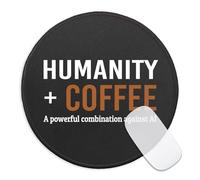 Funny Coffee Round Mouse Pad, Humanity and Coffee Pattern, Non-Slip Sarcastic Office Gift