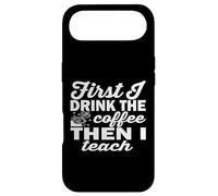 Funny Coffee Teacher - First I Drink The Coffee Then I Teach Case for iPhone Air