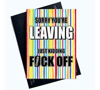 Funny Colleague Leaving Cards New Job Sorry You're Leaving F*ckoff Bye PC1042