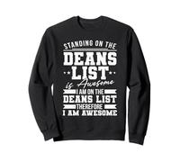 Funny college student deans list Sweatshirt