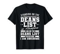 Funny college student deans list T-Shirt