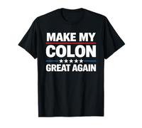 Funny Colon Surgery Recovery Make My Colon Great Again T-Shirt