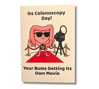 Funny Colonoscopy Day Card - A5 Humorous Greeting Card for Hospital, Medical Procedures & Get Well Soon - “Your Bum’s Getting Its Own Movie” - Cheeky Colonoscopy Gift for Friends, Family, Patients