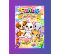 Funny Colouring Book: Cute animals and fun drawings for kids