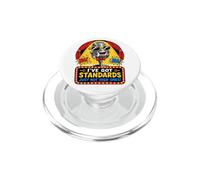 Funny Comedy I Have Standards Just Not High Ones Adults PopSockets PopGrip for MagSafe