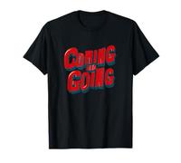Funny Coming and Going Logo for Boys and Girls T-Shirt