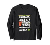 Funny Common Sense is A Flower That Doesn't Grow Long Sleeve T-Shirt