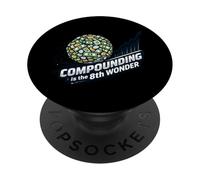 Funny Compounding is the 8th Wonder Money Snowball PopSockets Adhesive PopGrip