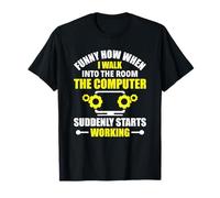 Funny computer suddenly starts to work Sysadmin Tech Support T-Shirt