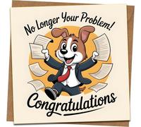 Funny Congratulations Card - No Longer Your Problem - Leaving Job/New Job/Retirement - 145mm x 145mm Square Greeting Card with Kraft Envelope, Blank Inside