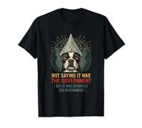 Funny Conspiracy Dog Tinfoil Hat Government Quote T-Shirt