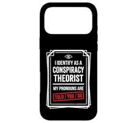 Funny Conspiracy Theorist Told You So Case for iPhone 17 Pro Max