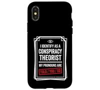 Funny Conspiracy Theorist Told You So Case for iPhone X/XS