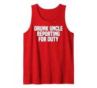 Funny Cool Drunk Uncle Reporting for Duty Tank Top