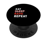 Funny Cool Eat No Sleep Rave Repeat Raving Raver Gift PopSockets Swappable PopGrip