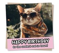 Funny Coolest Cat In Town Happy Birthday Card - Light Hearted Humour Card For Family and Friends - Fun Greetings Wish for Men, Women - Made in UK