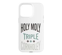 Funny Cornhole Holy Moly triple cornholey Case for iPhone 15 Pro Max