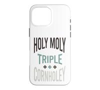 Funny Cornhole Holy Moly triple cornholey Case for iPhone 16 Pro Max