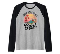 Funny Cornhole Your Hole Is My Goal Raglan Baseball Tee