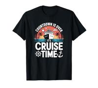 Funny Countdown Is Over It's Cruise Time Cruise Ship T-Shirt