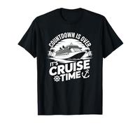 Funny Countdown Is Over It's Cruise Time Cruise Ship T-Shirt