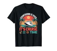 Funny Countdown Is Over It's Cruise Time Cruise Ship T-Shirt