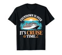 Funny Countdown Is Over It's Cruise Time Cruise Ship T-Shirt