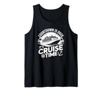 Funny Countdown Is Over It's Cruise Time Cruise Ship Tank Top