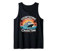 Funny Countdown Is Over It's Cruise Time Cruise Ship Tank Top