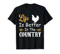 funny countryside lovers, Life is better in the country T-Shirt