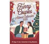 Funny Couples Advent Calendar 2025: 24 Days of Love, Connection & Cozy Moments - A Christmas Countdown Book for Couples with Jokes, Challenges & Romantic Moments