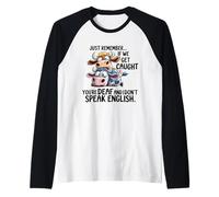 Funny Cow Humor If We Get Caught You Don’t Speak English Raglan Baseball Tee