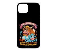 Funny Cow Secret Remember If We Get Caught Humor Case for iPhone 15 Plus