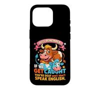 Funny Cow Secret Remember If We Get Caught Humor Case for iPhone 16 Pro